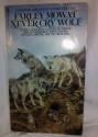 Never Cry Wolf - Farley Mowat