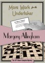 More Work for the Undertaker (Albert Campion Mystery #13) - Margery Allingham