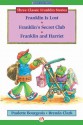 Franklin Is Lost, Franklin's Secret Club, and Franklin and Harriet (Classic Franklin Stories) - Paulette Bourgeois, Brenda Clark