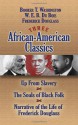 Three African-American Classics: Up from Slavery, The Souls of Black Folk and Narrative of the Life of Frederick Douglass - W.E.B. Du Bois, Frederick Douglass, Booker T. Washington