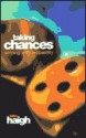 Taking Chances: Winning With Probability - John Haigh