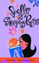 Spells & Sleeping Bags - Sarah Mlynowski