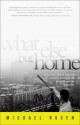 What Else But Home: Seven Boys and an American Journey Between the Projects and the Penthouse - Michael Rosen