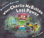 When Charlie McButton Lost Power - Mike Lester, Suzanne Collins