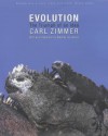 Evolution: The Triumph Of An Idea - Carl Zimmer