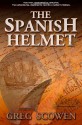 The Spanish Helmet - Greg Scowen