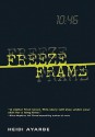 Freeze Frame - Heidi Ayarbe