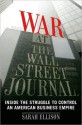 War at the Wall Street Journal - Sarah Ellison