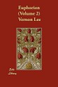 Euphorion (Volume 2) - Vernon Lee