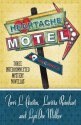 Heartache Motel (Henery Press Mystery Novellas) - Terri L. Austin, Larissa Reinhart, LynDee Walker