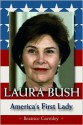 Laura Bush: America's First Lady - Beatrice Gormley