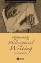 Philosophical Writing: An Introduction - A.P. Martinich