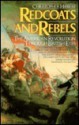 Redcoats and Rebels - Christopher Hibbert