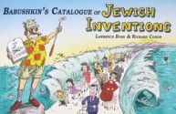 Babushkin's Catalogue of Jewish Inventions - Lawrence Bush, Richard Codor