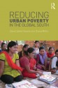 Reducing Urban Poverty in the Global South - David Satterthwaite, Diana Mitlin