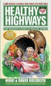 Healthy Highways: The Travelers' Guide to Healthy Eating - Nikki Goldbeck, David Goldbeck