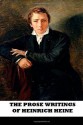 The Prose Writings of Heinrich Heine - Heinrich Heine