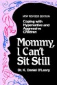 Mommy I Can't Sit Still - Daniel O'Leary, Joan S. Dunphy