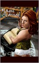 Magic Scorned (The Sorceress Chronicles Book 1) - C.L. Matthynssens, Alex Hunt, Katherine Roos, Rebecca Hunt