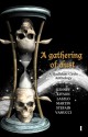 A Gathering of Dust - Skulldust Circle, William J. Kenney, Ross Kitson, Jeremy Laszlo, Benedict Martin, Stefain, Gary F. Vanucci