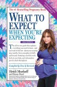 What to Expect When You're Expecting - Heidi Murkoff, Sharon Mazel