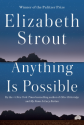 Anything Is Possible - Elizabeth Strout