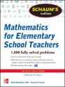 Schaum's Outline of Mathematics for Elementary School Teacheschaum's Outline of Mathematics for Elementary School Teachers RS - Elliott Mendelson, Curcio Frances, Frances Curcio