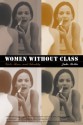 Women without Class: Girls, Race, and Identity - Julie Bettie