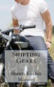 Shifting Gears - Shawn Kirsten Maravel