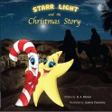 Starr Light and the Christmas Story - George Warren, Izabela Ciesinska