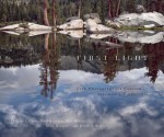 First Light: Five Photographers Explore Yosemite's Wilderness - Charles Cramer, Karl Kroeber, Keith S. Walklet, Mike Osborne, Scot Miller, Mike Osbourne