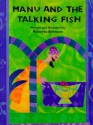 Manu and the Talking Fish - Roberta Arenson