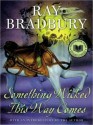 Something Wicked This Way Comes (MP3 Book) - Ray Bradbury, Kevin Foley