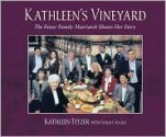 Kathleen's Vineyard: The Fetzer Family Matriarch Shares Her Story - Kathleen Fetzer, Sarah Suggs