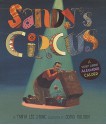 Sandy's Circus: A Story About Alexander Calder - Tanya Lee Stone, Boris Kulikov