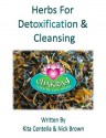 Introduction To Herbs For Detoxification (Herbs For Healthy Living) - Kita Centella, Nick Brown