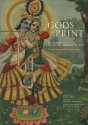 Gods in Print: Masterpieces of India's Mythological Art - Richard H. Davis, Vasudha Narayanan, Mark Baron