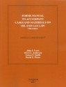 Forms Manual to Cases and Materials on Oil and Gas Law (American Casebooks) - John S. Lowe, Owen L. Anderson, Ernest E. Smith, David E Pierce