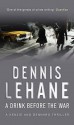 A Drink Before the War (Kenzie & Gennaro #1) - Dennis Lehane