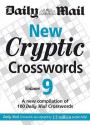 New Cryptic Crosswords: V. 9: A New Compilation Of 100 "Daily Mail" Crosswords - Daily Mail