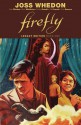 Firefly - Joss Whedon, Brett Matthews, Chris Samnee, Will Conrad, Patton Oswalt, Zack Whedon