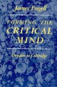 Forming the Critical Mind: Dryden to Coleridge - James Engell