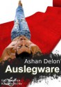 Auslegware (German Edition) - Ashan Delon