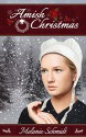 Amish Christmas: A Holiday Romance from Lancaster County - Melanie Schmidt