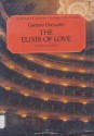 The Elixir of Love (L'Elisir D'Amore) [G. Schirmer Opera Score Editions] - Gaetano Donizetti, Ruth Martin, Thomas Martin