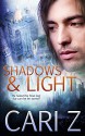 Shadows and Light - Cari Z