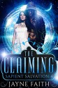 Sapient Salvation 4: The Claiming (Sapient Salvation Series) - Jayne Faith, Christine Castle