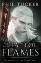 The Path of Flames (Chronicles of the Black Gate) (Volume 1) - Phil Tucker