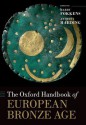 The Oxford Handbook of the European Bronze Age - Anthony Harding, Harry Fokkens