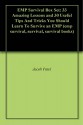 EMP Survival Box Set: 33 Amazing Lessons and 30 Useful Tips And Tricks You Should Learn To Survive an EMP (emp survival, survival, survival books) - Jacob Patel, Scotty Boyd